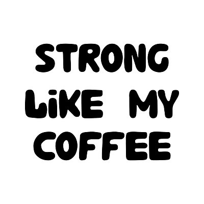 EPS 해외이미지 디자인 배너 실루엣 포스터 커피 음료 문장 백그라운드 컨셉 스티커 티셔츠 일러스트 캘리그라피 아침 잉크 타이포그라피 그래픽 장식 컵 유행 검은색 힘 거품 카페 장식볼 머그컵 흰색 신용카드 낙서 인쇄 스케치 사인 엽서 손그림 타입 고립 카페인 레터링 스타일 해외일러스트 주간 문자 식기 컬러 셔츠 촬영기법 미술 금융 상점 편지 파일형식 벡터 이미지허브