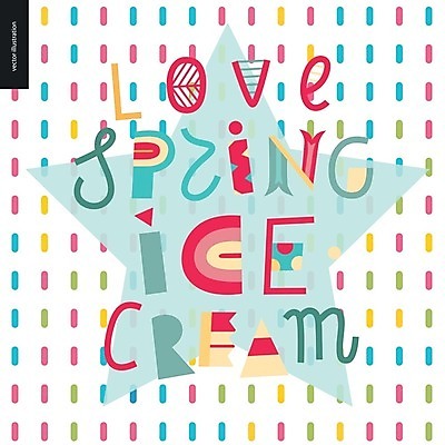 EPS 해외이미지 영어 일러스트 아이스크림 사랑 타이포그라피 글자캘리그라피 사람없음 봄 별모형 레터링 스프링클 해외202004 해외202105 해외일러스트 문자 계절 감정 별 캘리그라피 디저트 장식 모형 파일형식 벡터