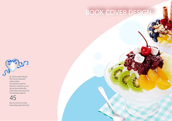 PSD 템플릿 편집 그릇 표지디자인 북디자인 출판디자인 표지 리본 백그라운드 북커버 과일 아이스크림 디저트 여름음식 귤 떡 키위 팜플렛 사람없음 과자 숟가락 얼음 하트 체리 블루베리 빙수 팥 팥빙수 제철음식 이미지템플릿 자연요소 모양 식기 음식 수저 제철 파일형식 여름_계절
